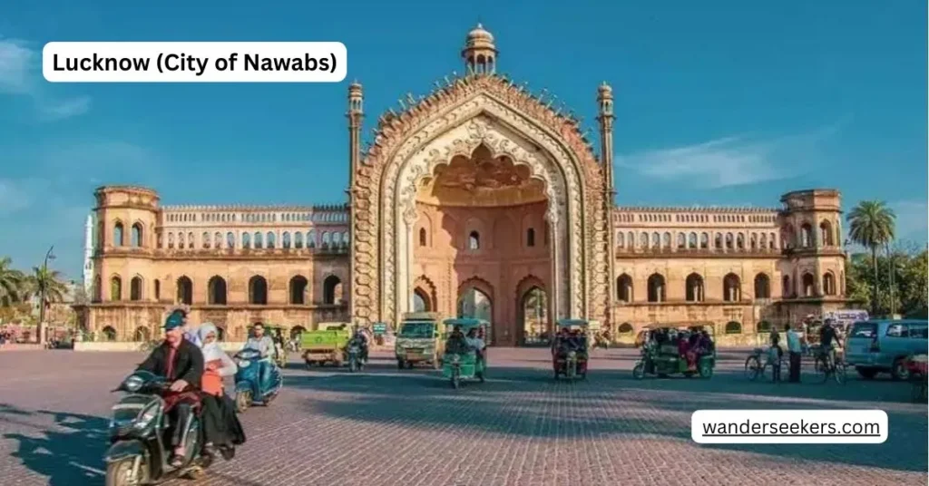 Lucknow (City of Nawabs)
