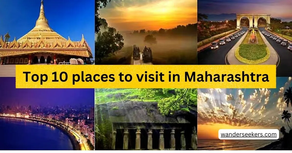 Top 10 places to visit in Maharashtra