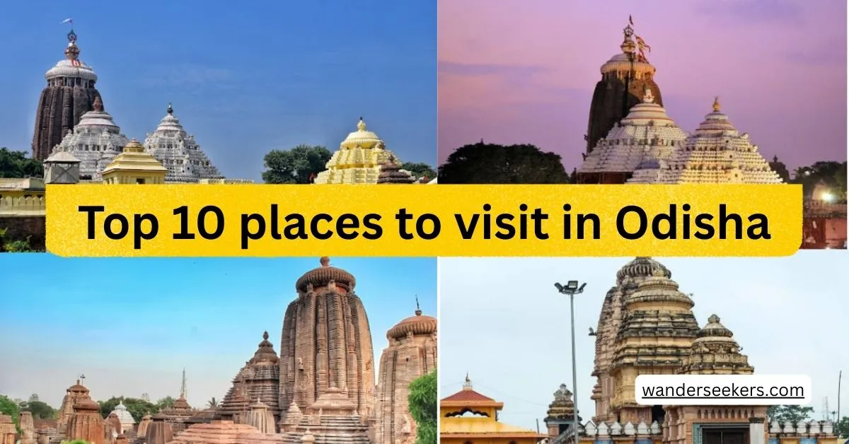 Top 10 places to visit in Odisha