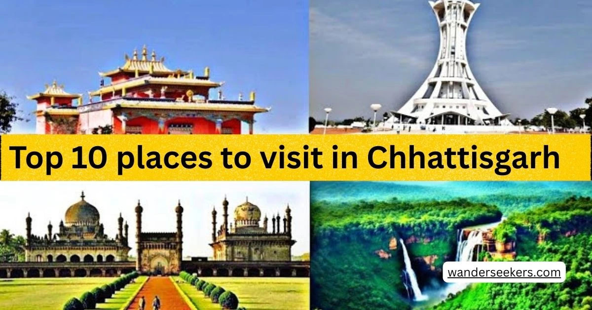 Top 10 places to visit in Chhattisgarh