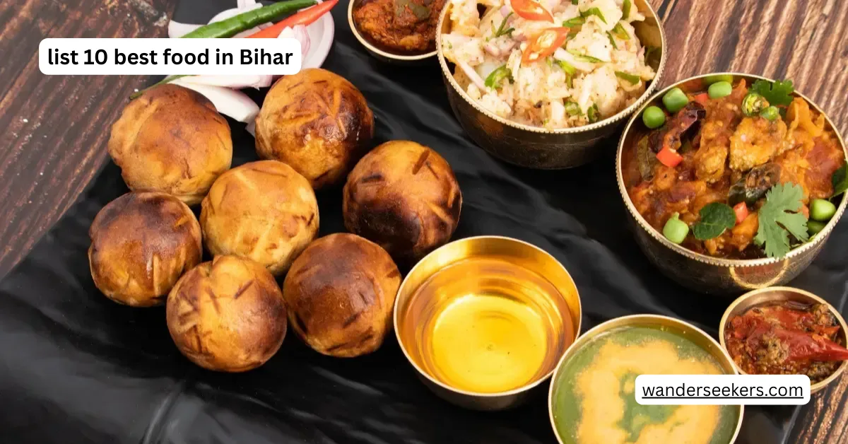 list 10 best food in Bihar