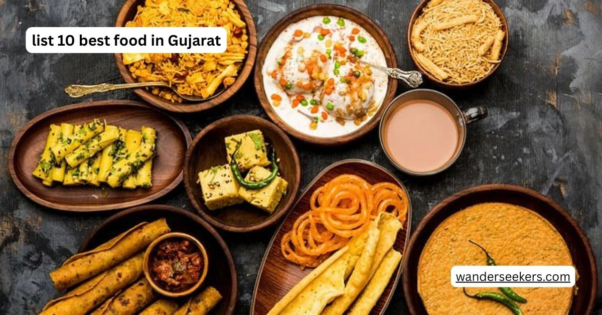 list 10 best food in Gujarat