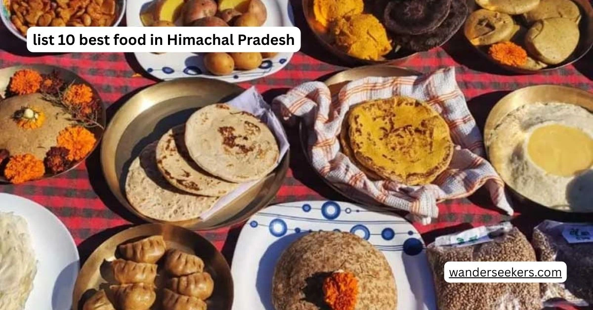 list 10 best food in Himachal Pradesh