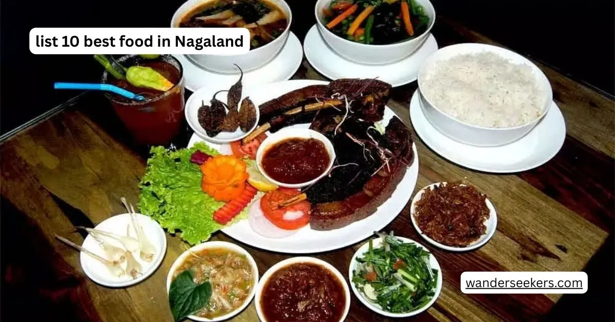 list 10 best food in Nagaland