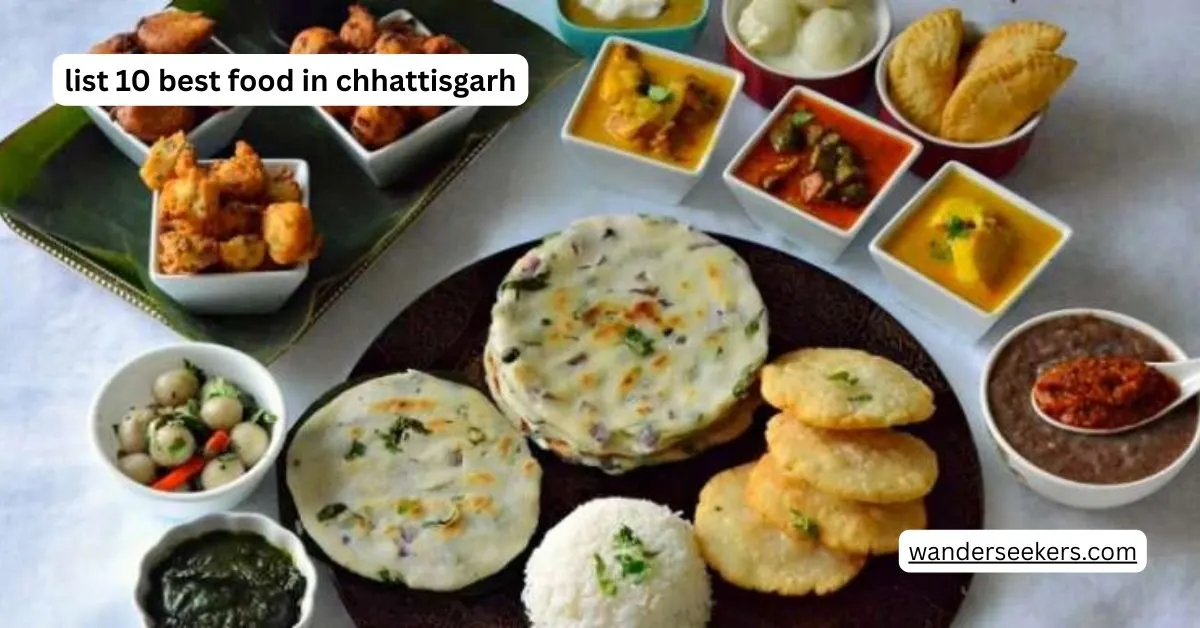 list 10 best food in chhattisgarh
