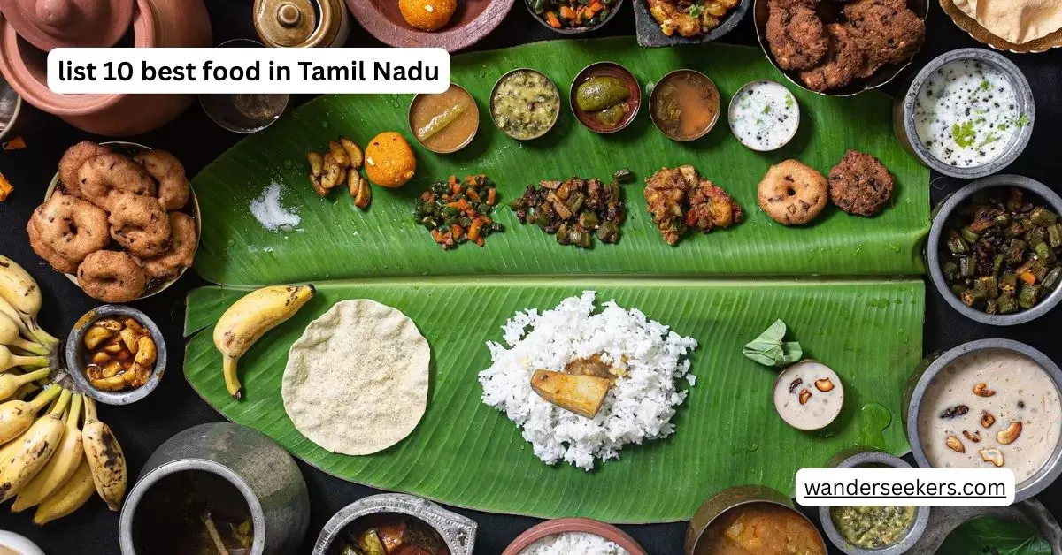 list 10 best food in Tamil Nadu
