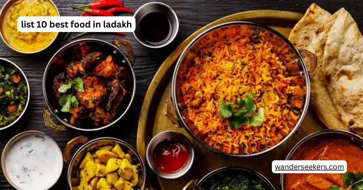 list 10 best food in ladakh