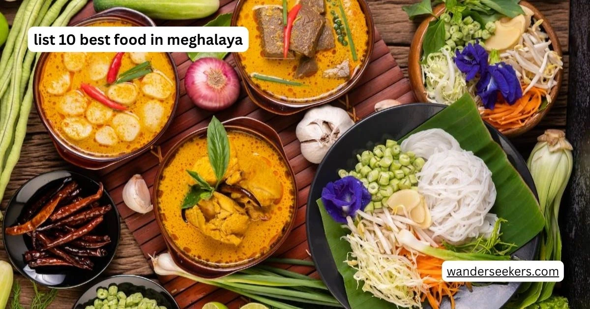 list 10 best food in meghalaya